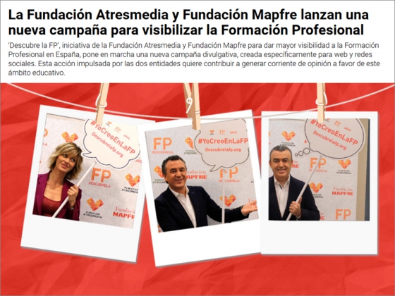 “Descubre la FP”, una campaña de la Fundación ATRESMEDIA para impulsar y poner en valor la Formación Profesional