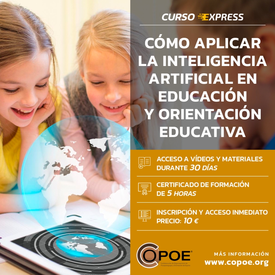Curso online express de COPOE: &quot;Cómo aplicar la inteligencia artifical en Educación y Orientación educativa&quot;