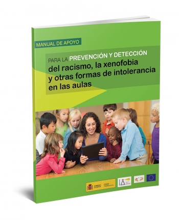 Manual de Apoyo para la Prevención y Detección del racismo, la xenofobia y otras formas de intolerancia